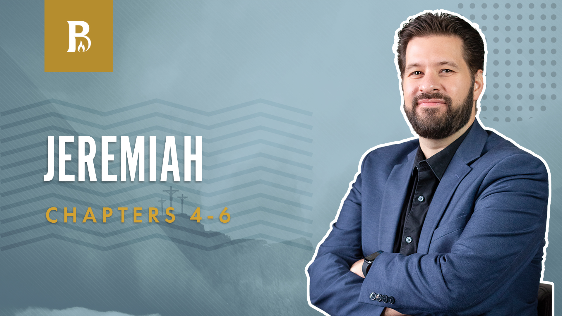 The Word of the LORD; Jeremiah 4-6