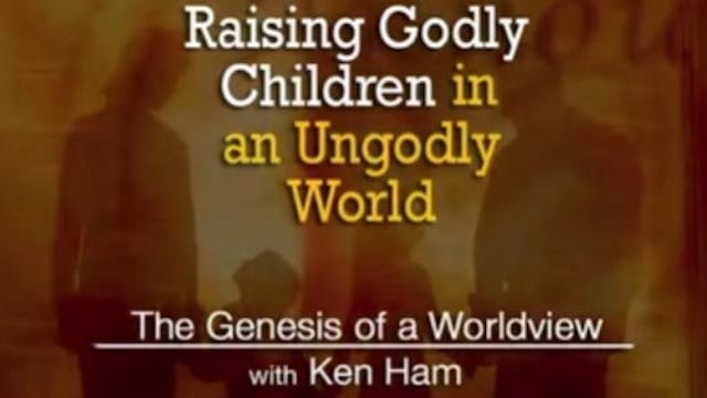 The Genesis of a Worldview, Part 1