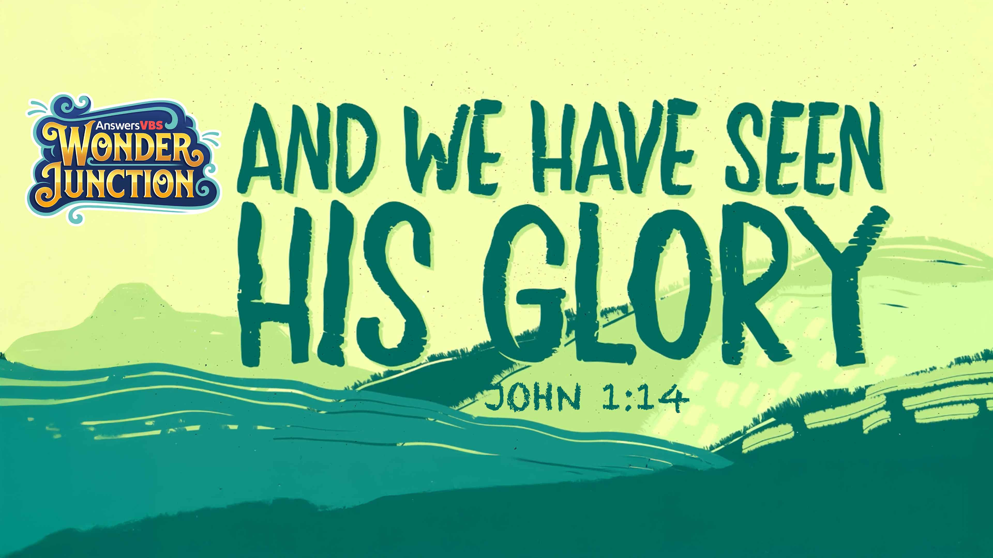We Have Seen His Glory - John 1:14 (Memory Verse Lyrics)