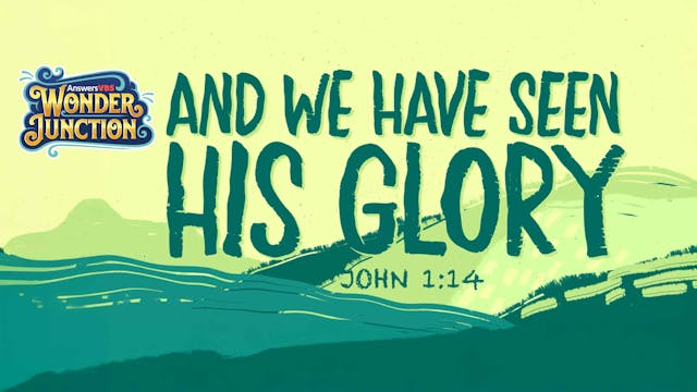 We Have Seen His Glory - John 1:14 (M...