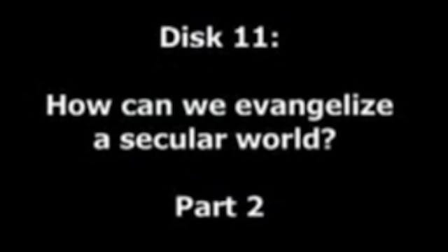 How Can We Evangelize a Secular World...