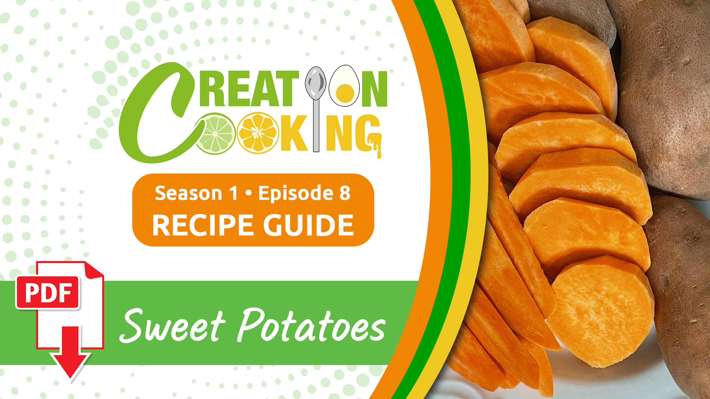 S1E8 Creation Cooking Recipe Guide: Sweet Potatoes