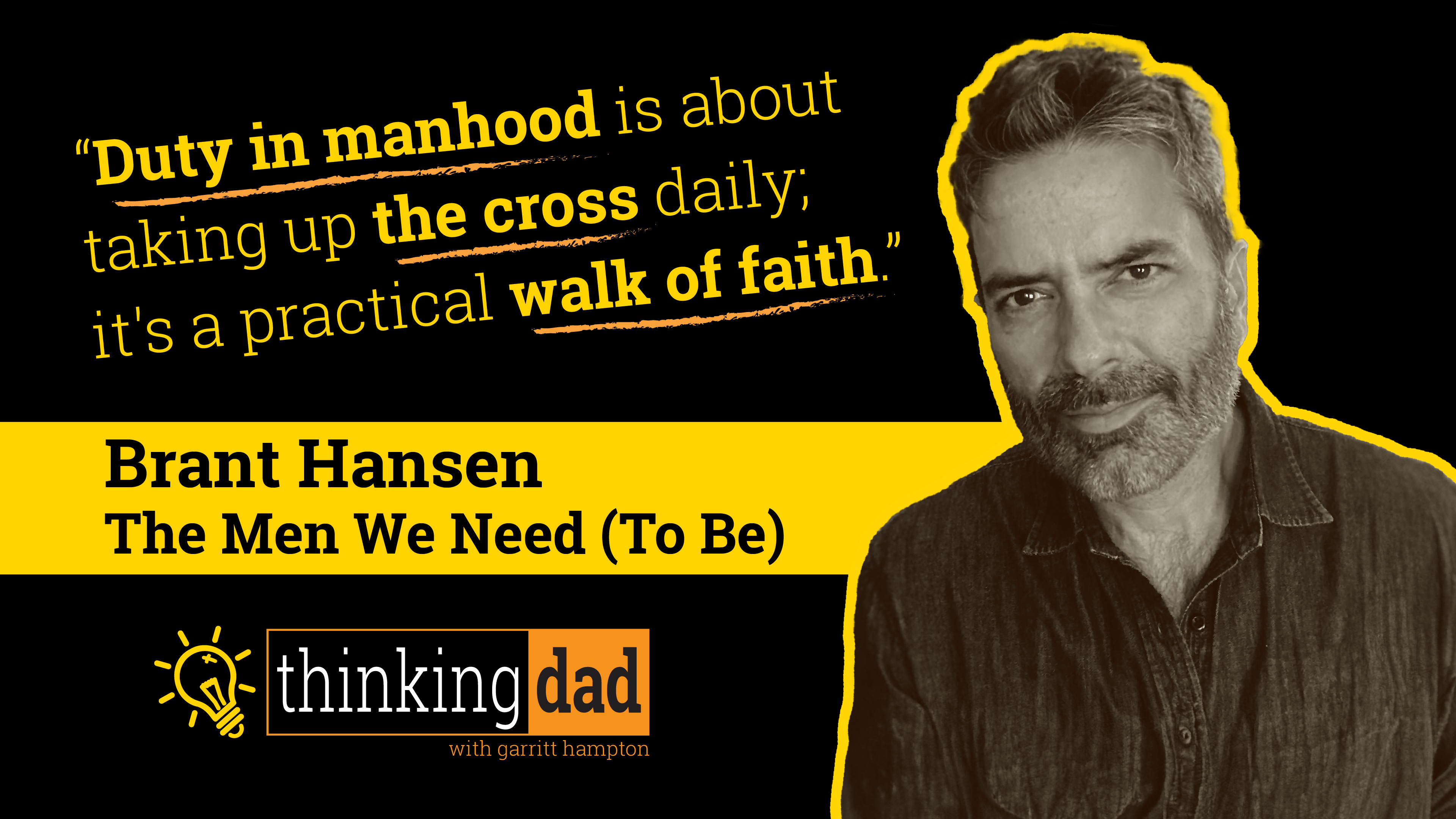 S1E7 Brant Hanson - The Men We Need (To Be)