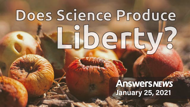 1/25 Does Science Produce Liberty?