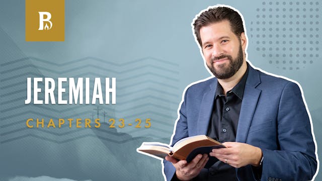 God Speaks the Future; Jeremiah 23-25