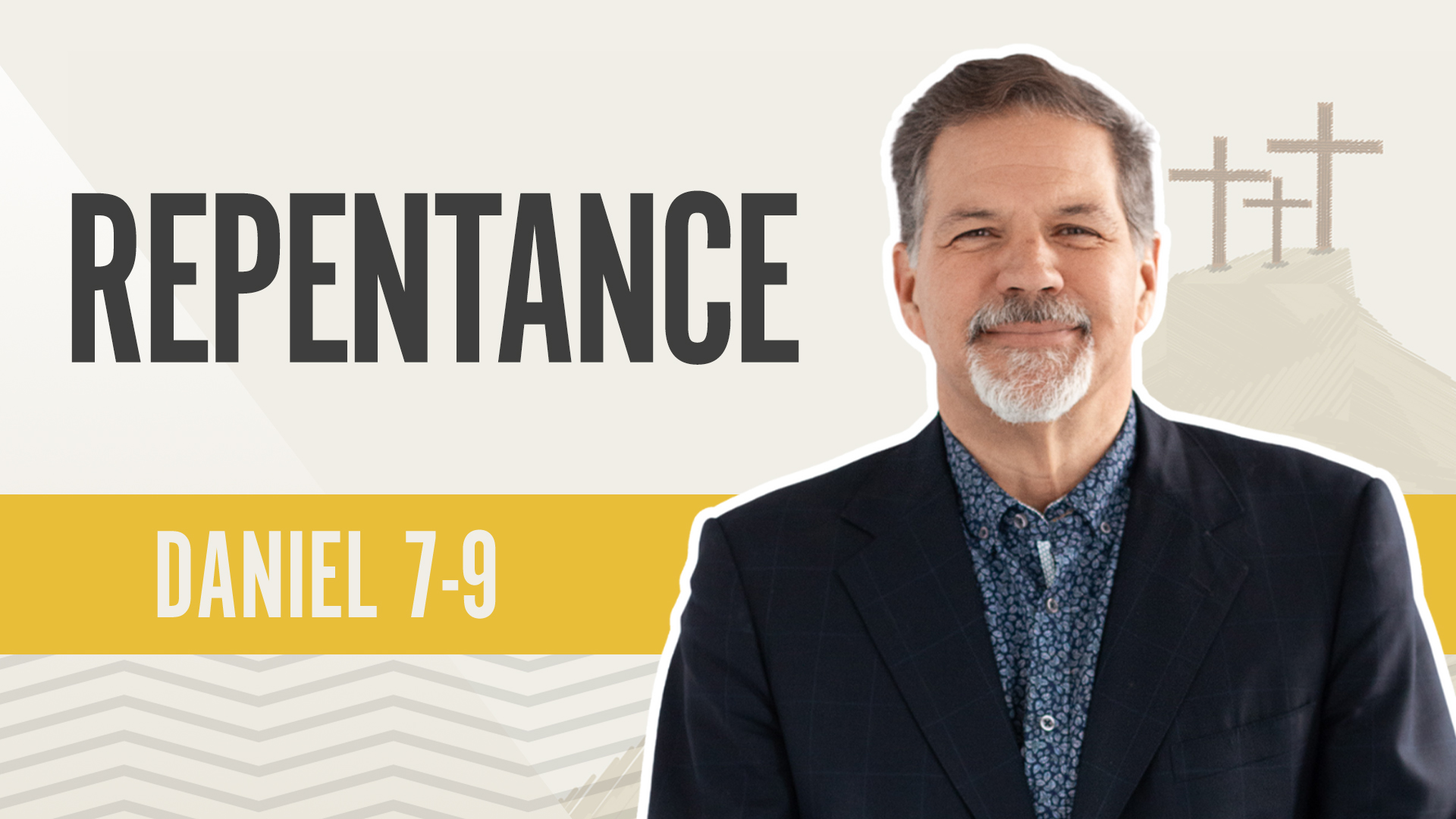 Repentance; Daniel 7-9