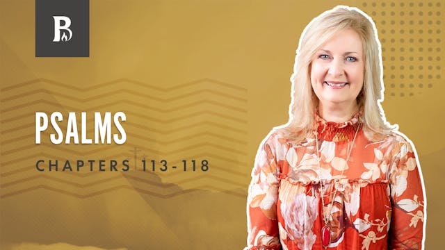 God Builds Life; Psalms 113-118