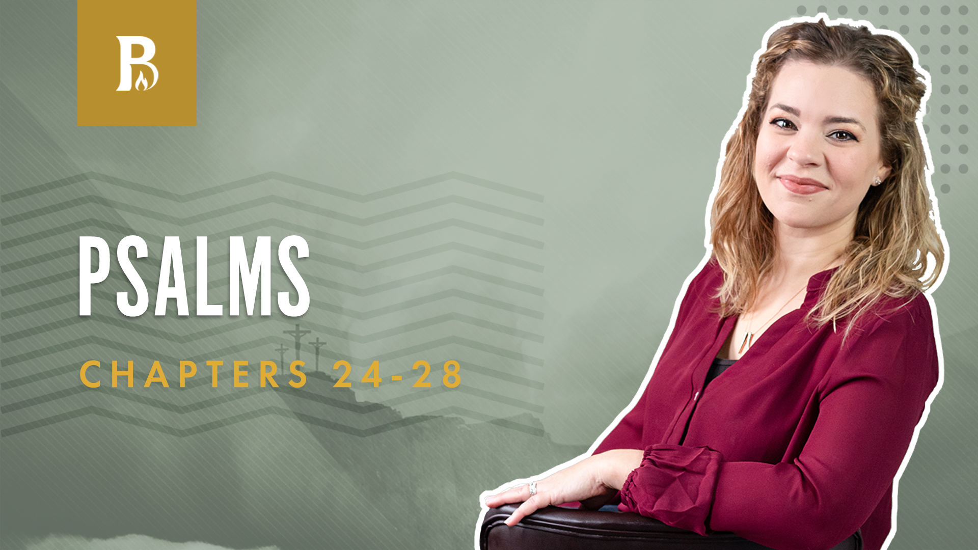 Choose the LORD; Psalms 24-28