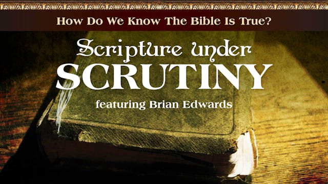 Scripture Under Scrutiny