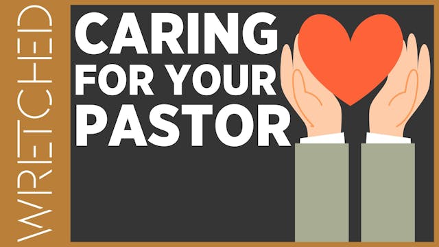 Caring For Your Pastor