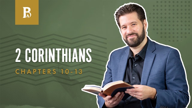 Divisions in the Church; 2 Corinthians 10-13