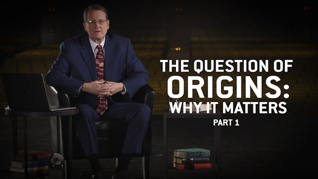 S1E1 The Question of origins: Why It Matters Part 1