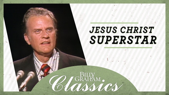 Billy Graham - 1971 - Chicago IL: Jesus Christ Superstar