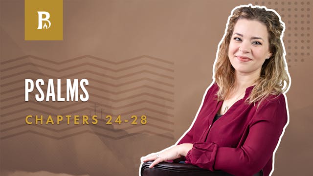 Vindication; Psalms 24-28