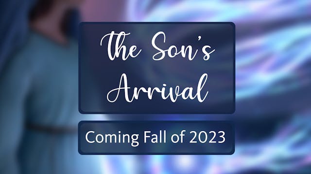 November 2024: The Son’s Arrival