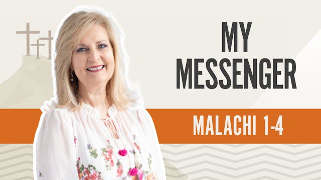 My Messenger; Malachi 1-4