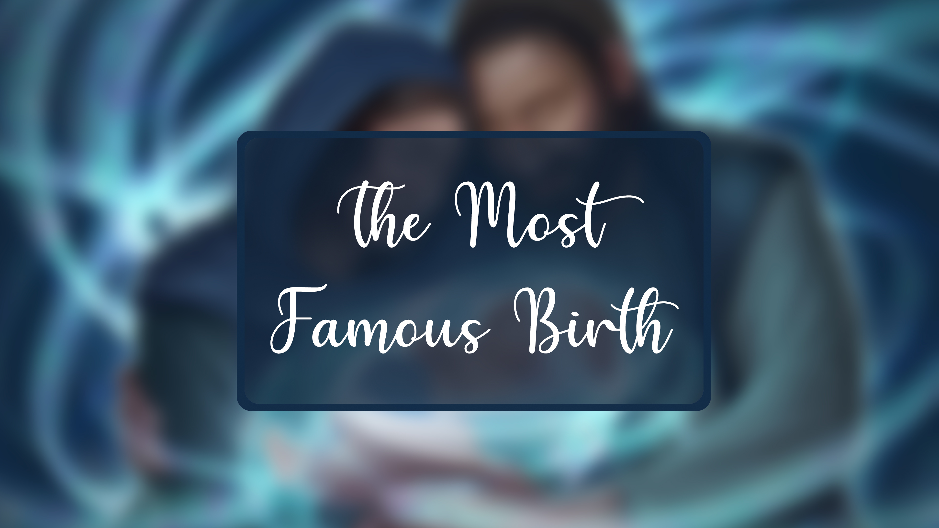 December 2024: The Most Famous Birth
