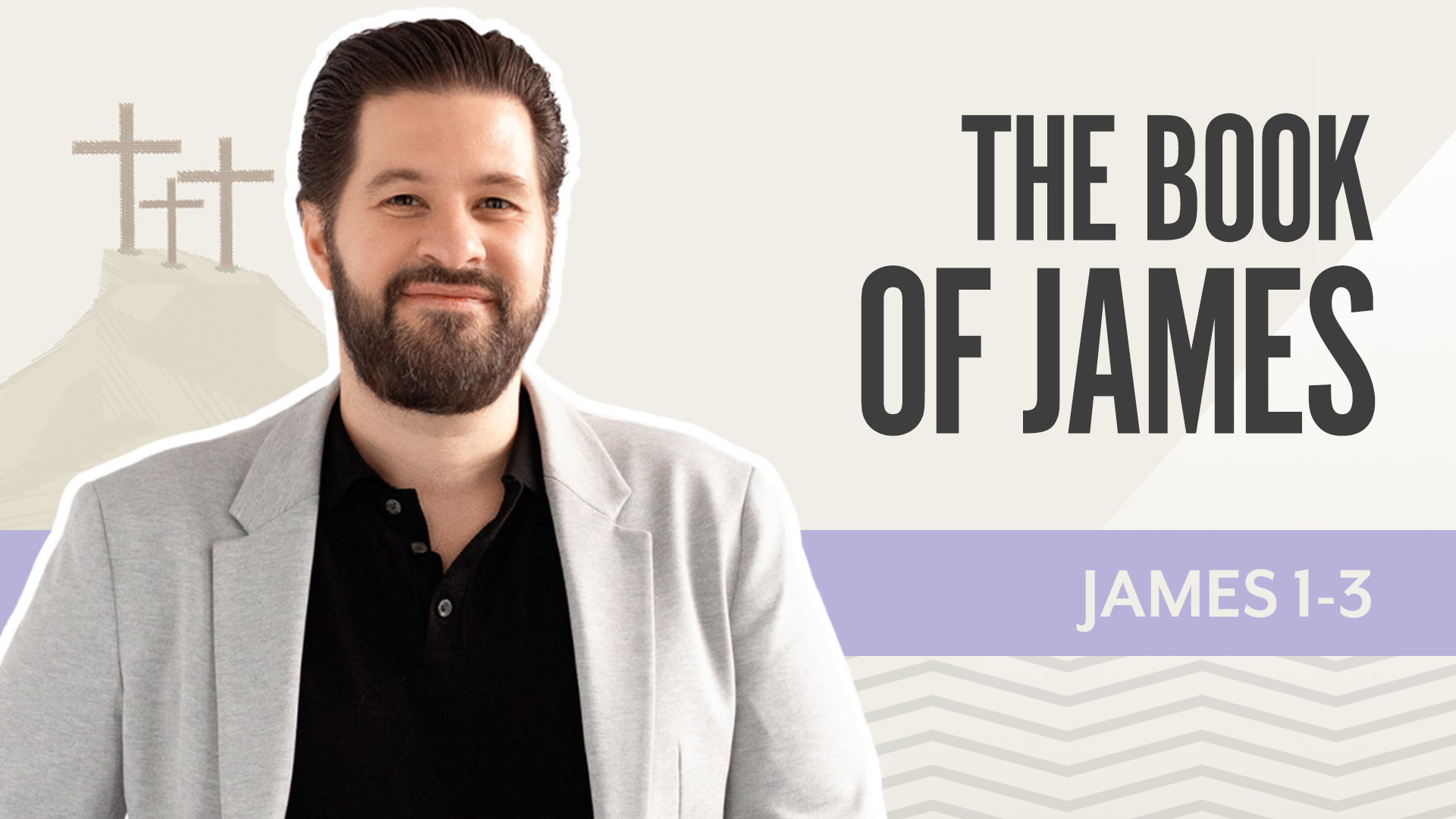 The Book of James; James 1-3