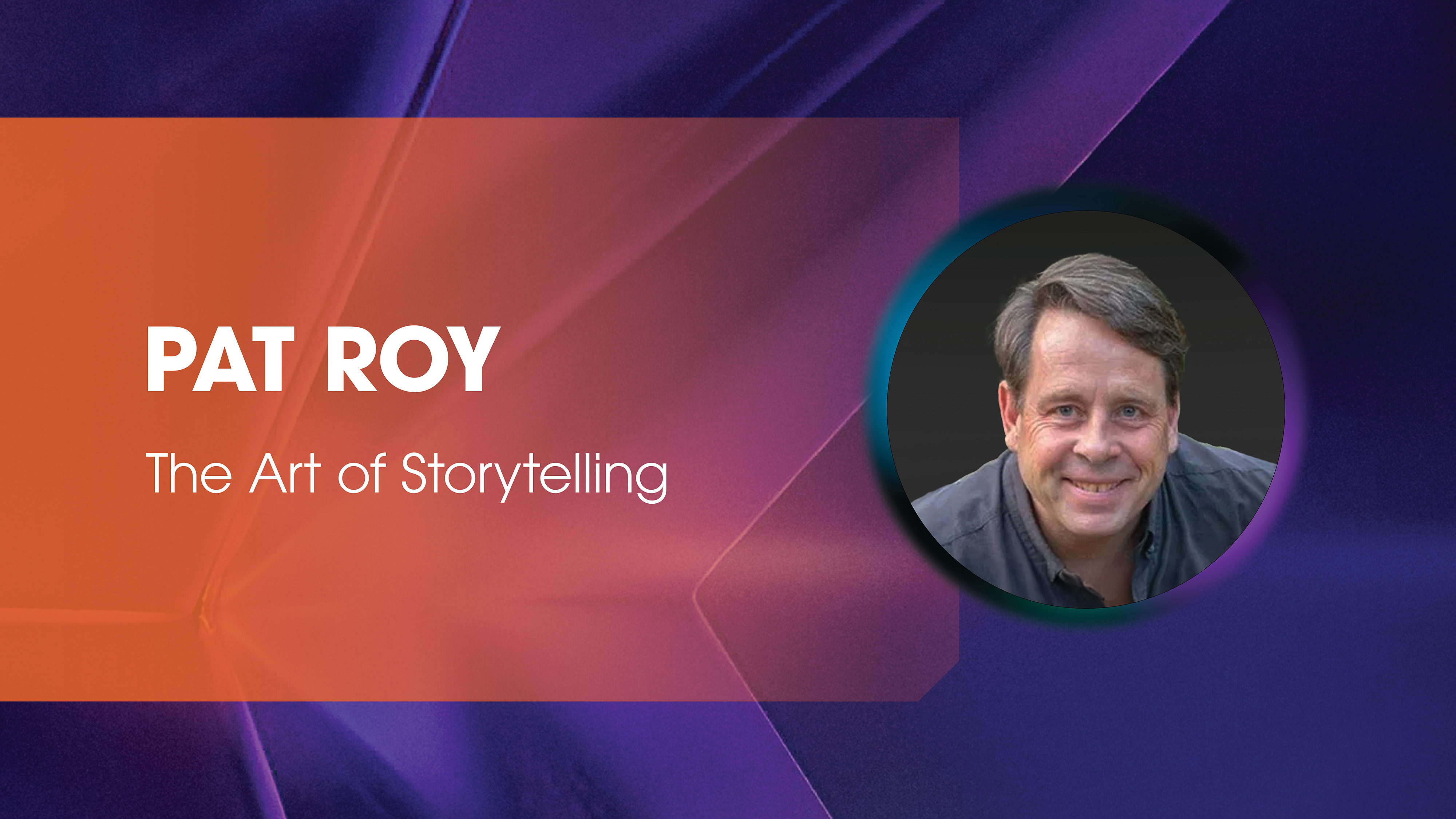 Pat Roy: The Art of Storytelling