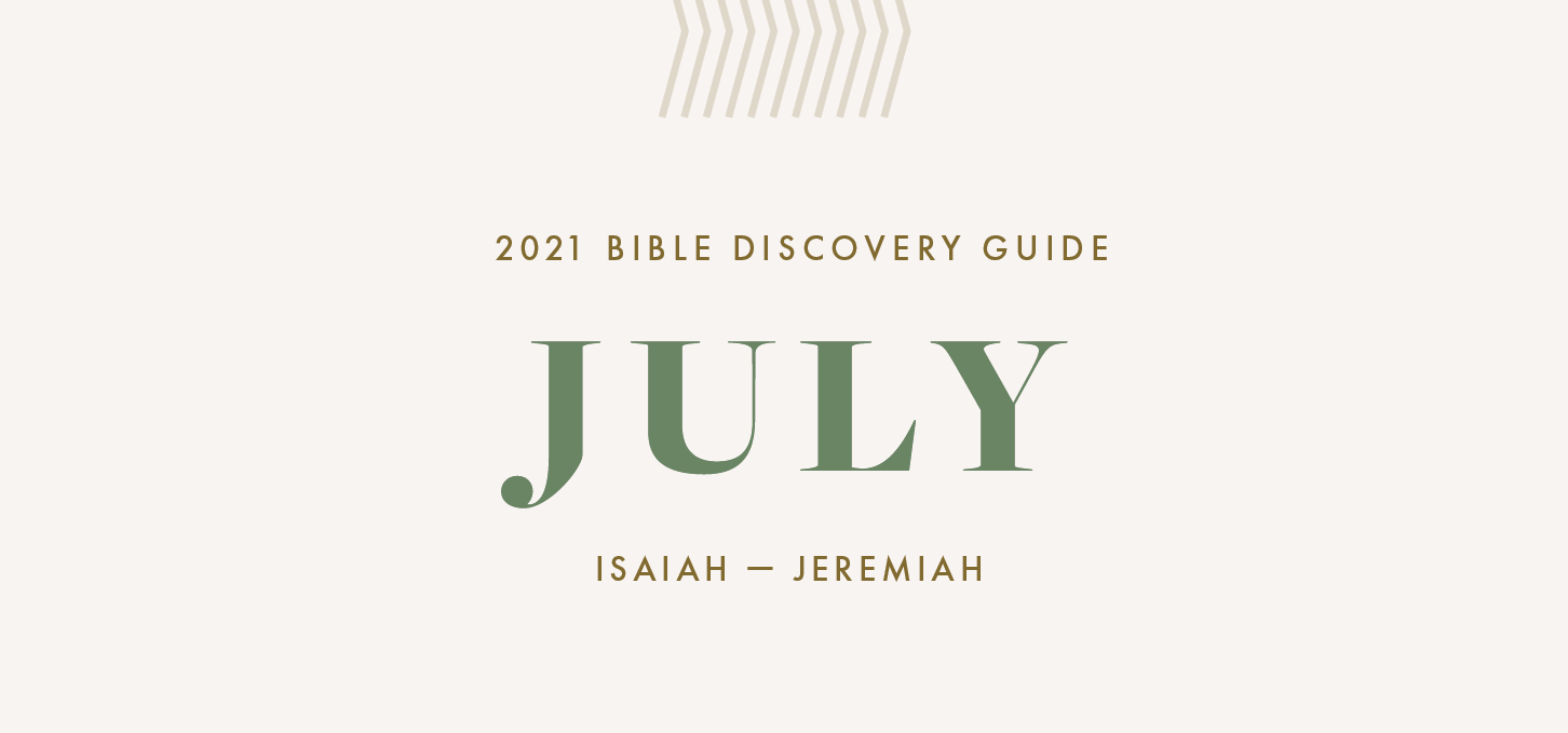 July, 2021 Bible Discovery Guide: Isaiah - Jeremiah