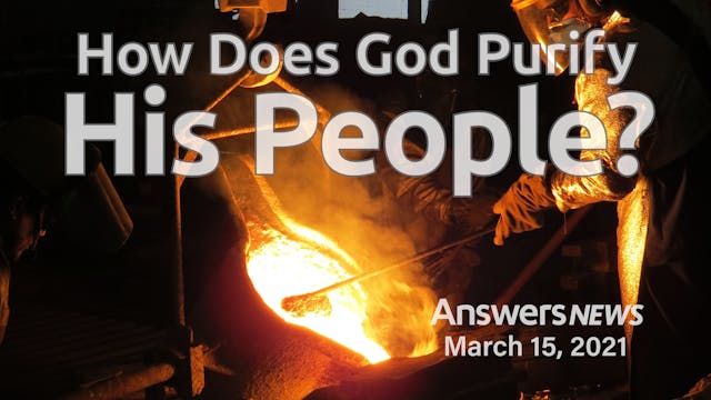 3/15 How Does God Purify His People?