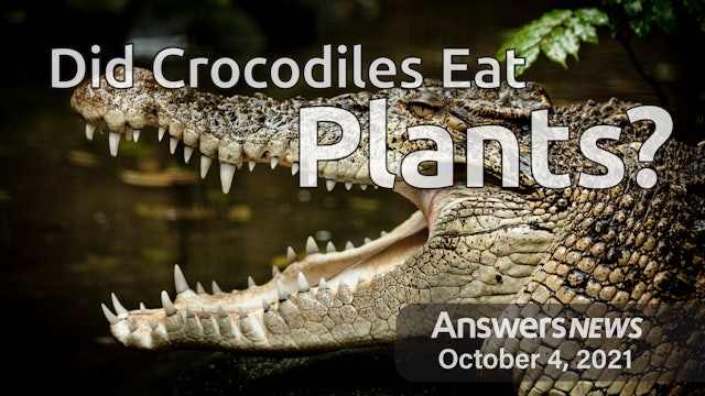 10/04 Did Crocodiles Eat Plants?
