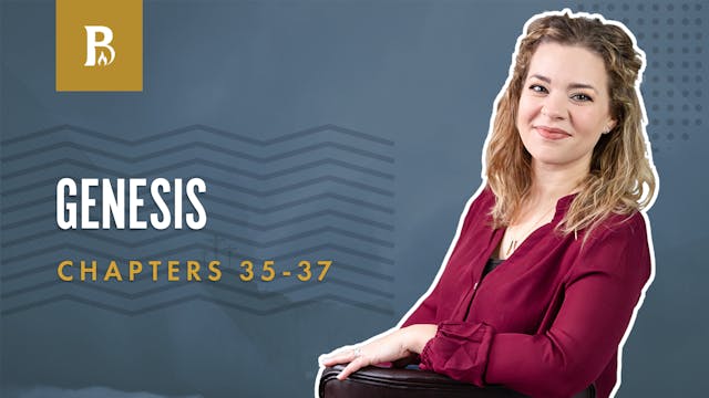 Dreams; Genesis 35-37