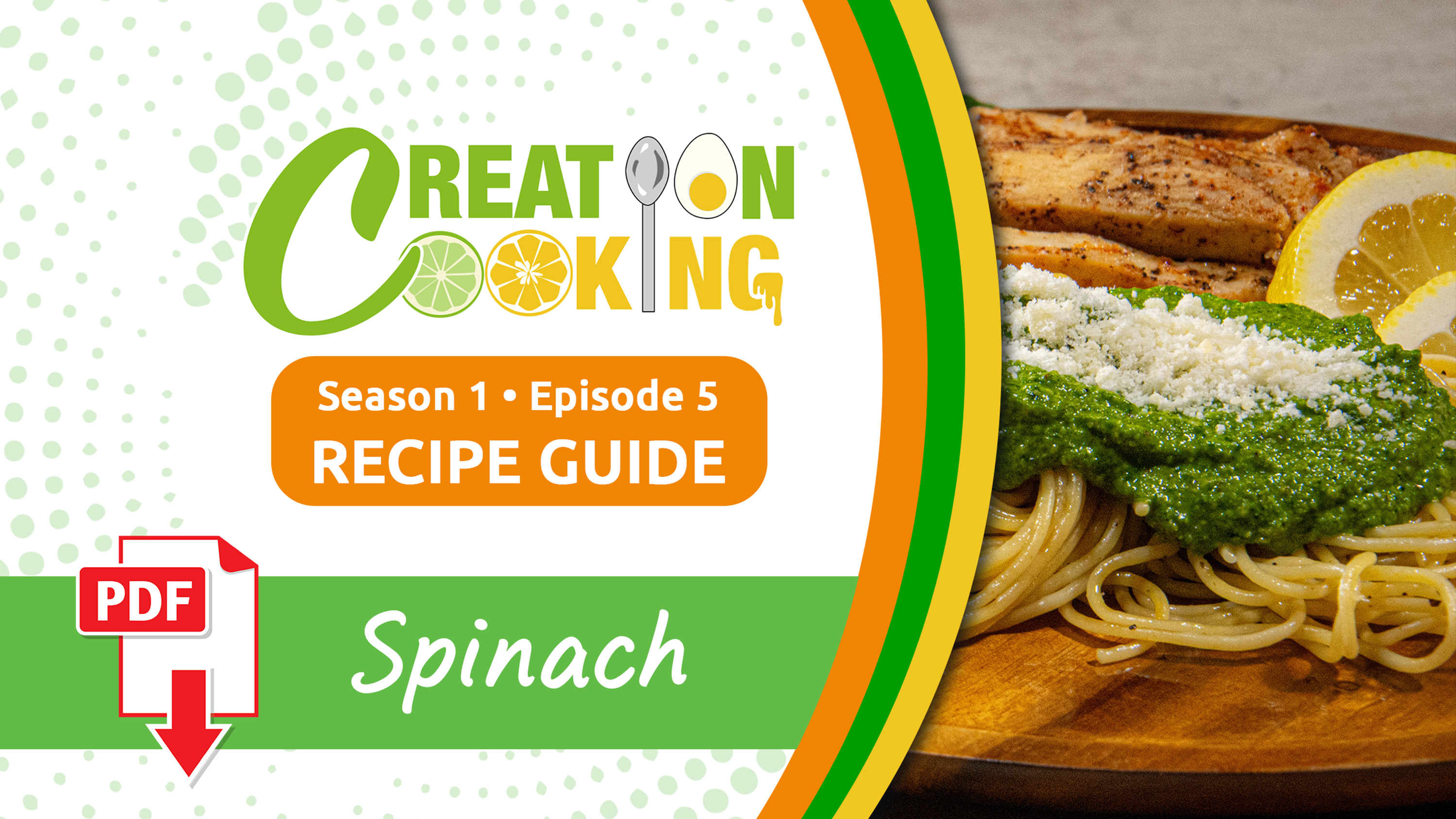 S1E5 Creation Cooking Recipe Guide: Spinach