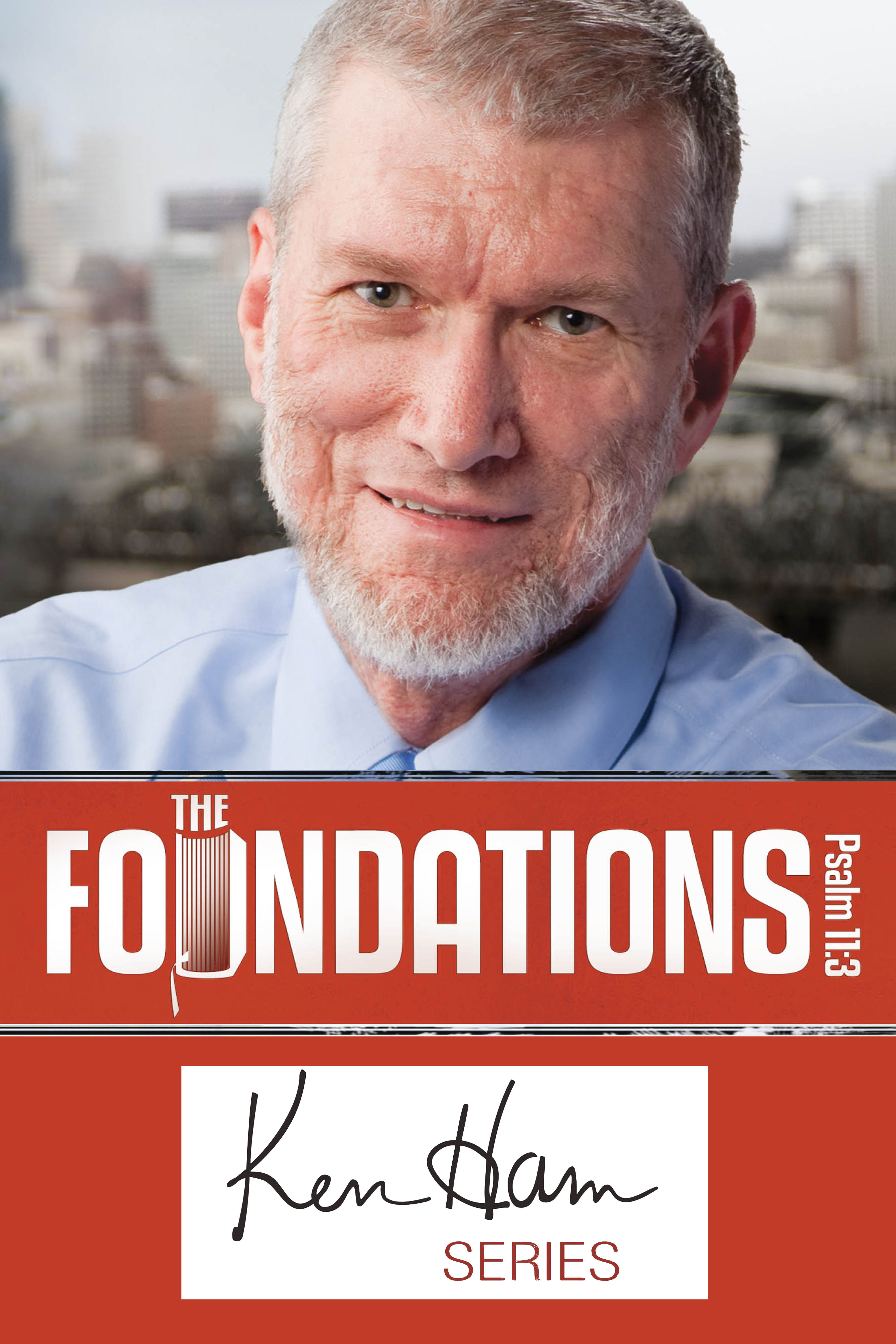 Ken Ham’s Foundations