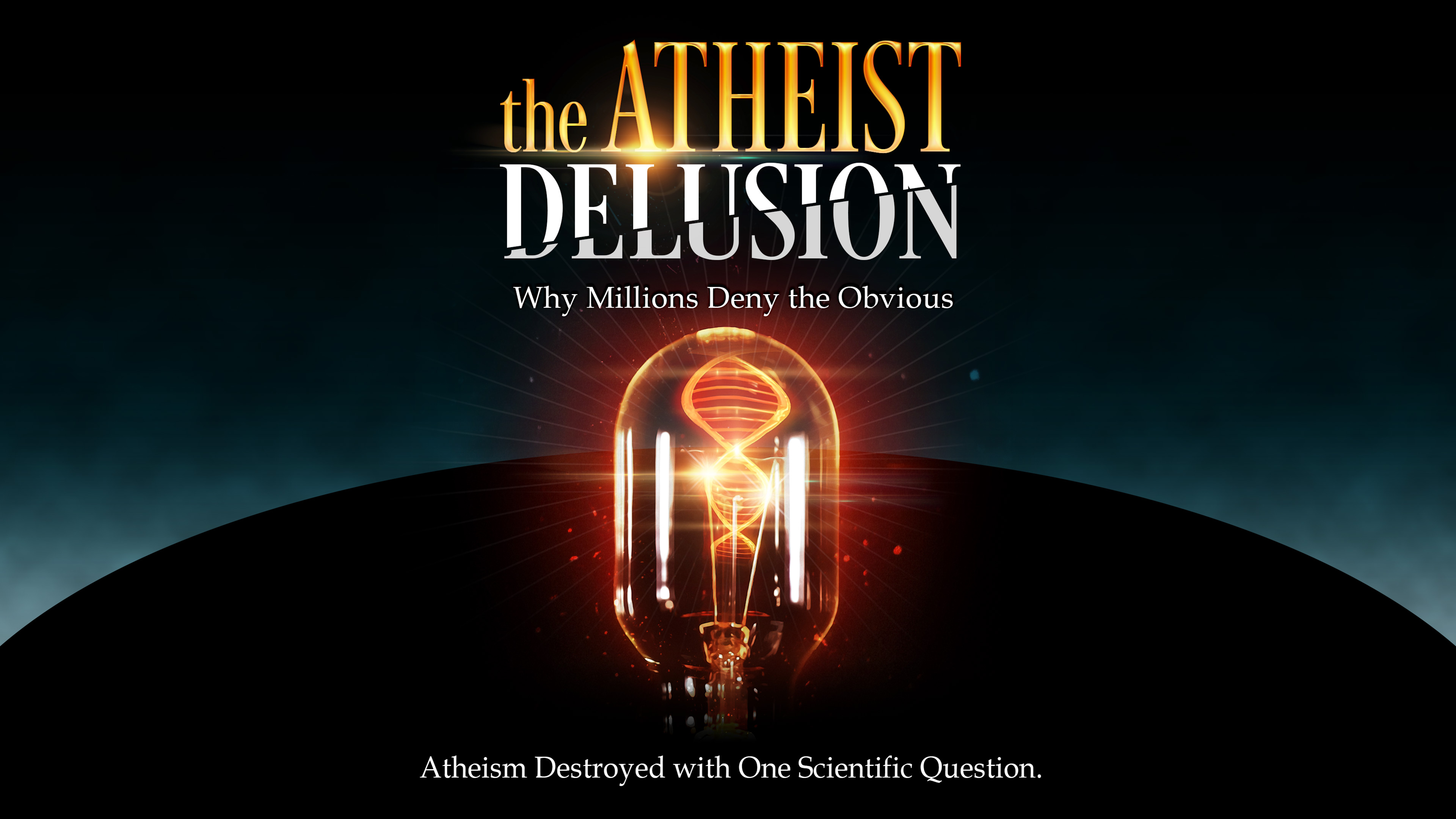 The Atheist Delusion