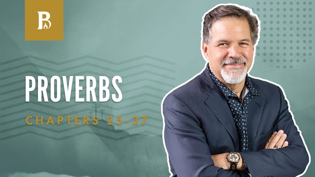 Tomorrow; Proverbs 25-27