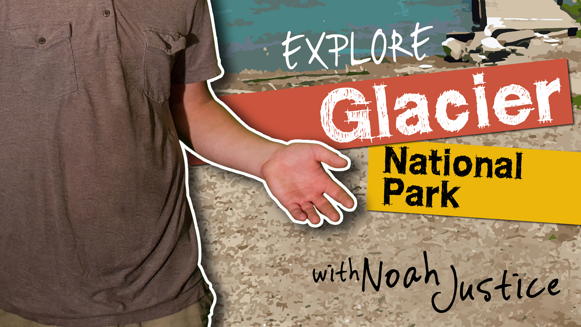 S1E7 Explore Glacier National Park