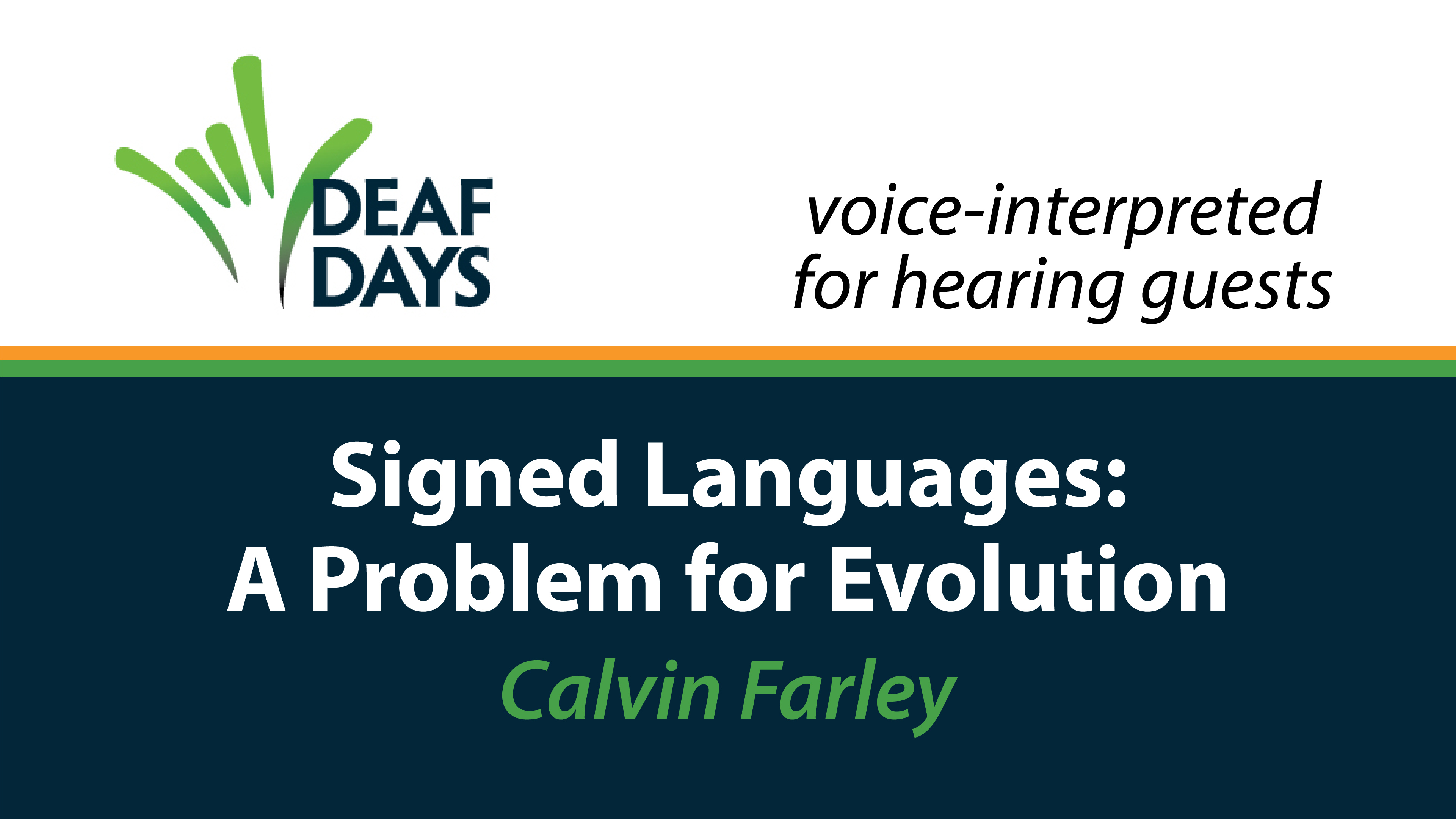 Signed Languages: A Problem for Evolution