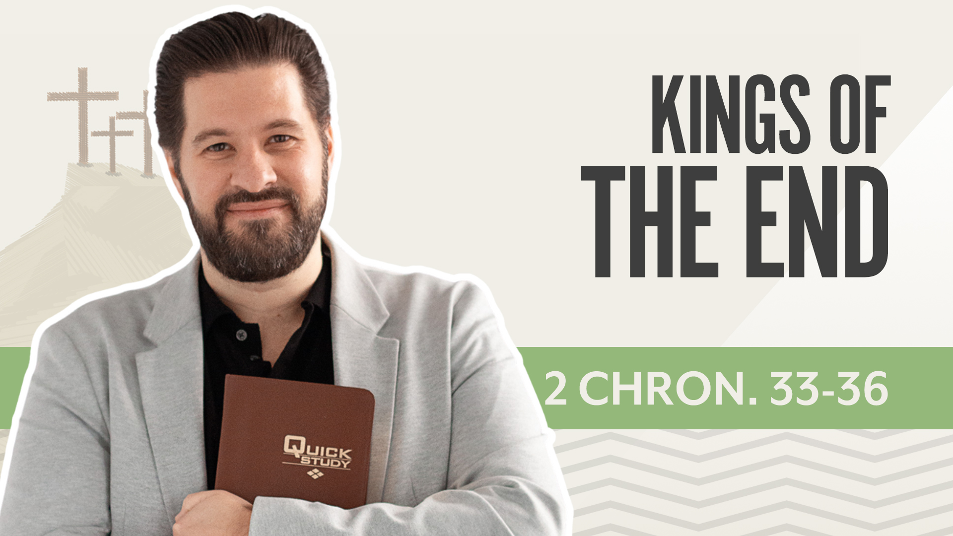 Kings of the End; 2 Chronicles 33-36