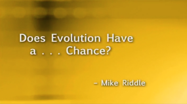 Does Evolution Have a . . . Chance?