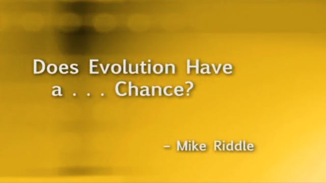 Does Evolution Have a . . . Chance?