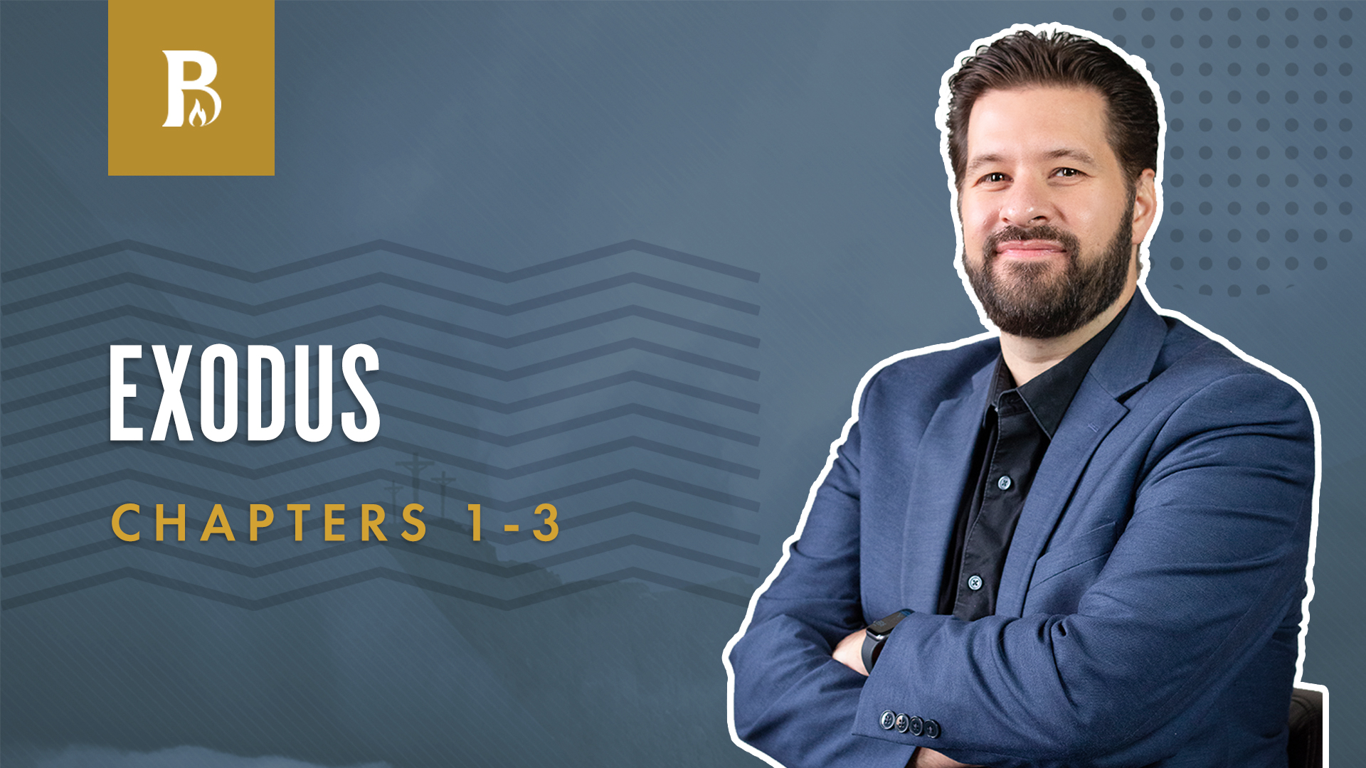 The Child, Moses; Exodus 1-3