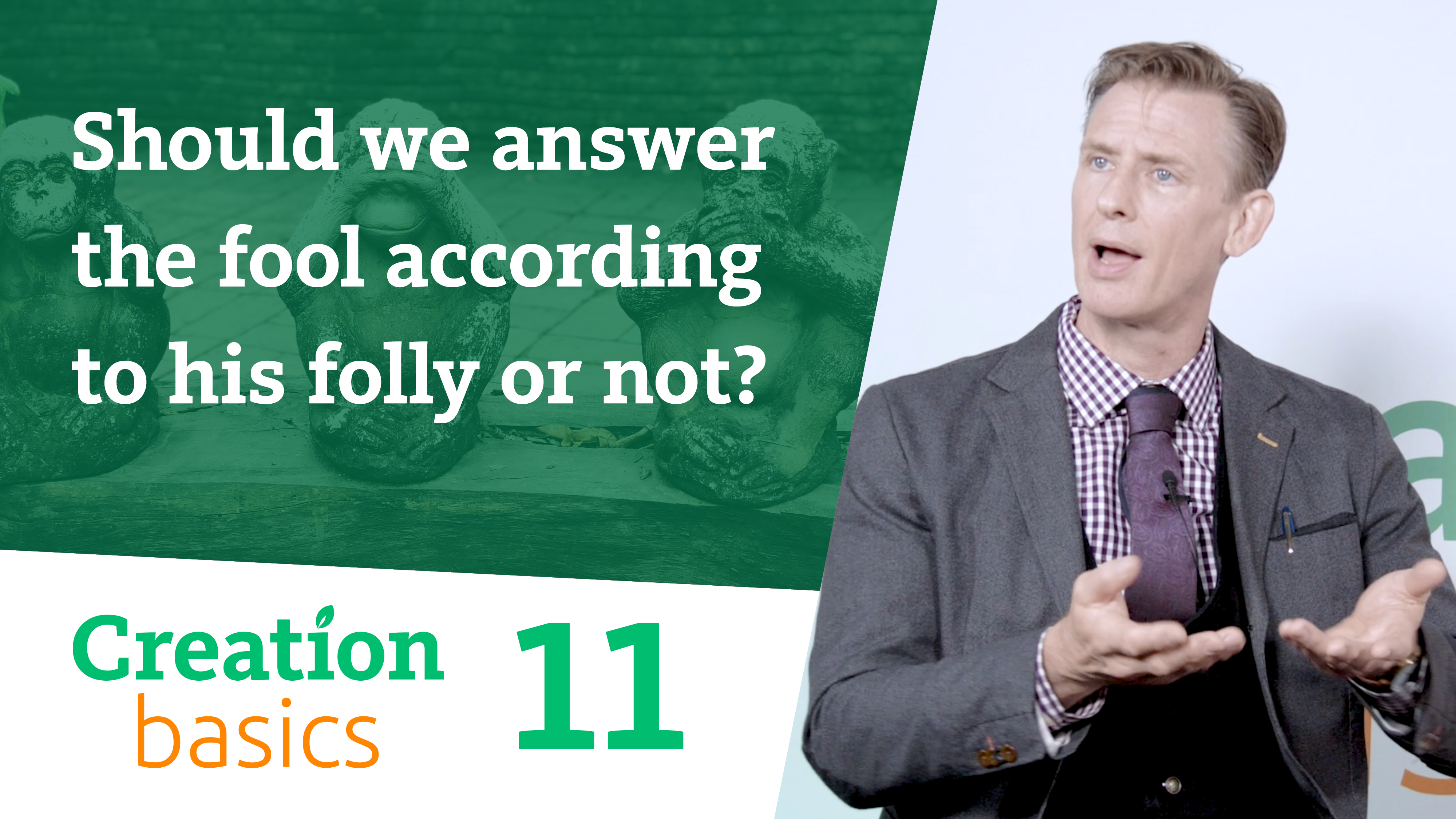 S1E11 Should we answer the fool according to his folly or not?