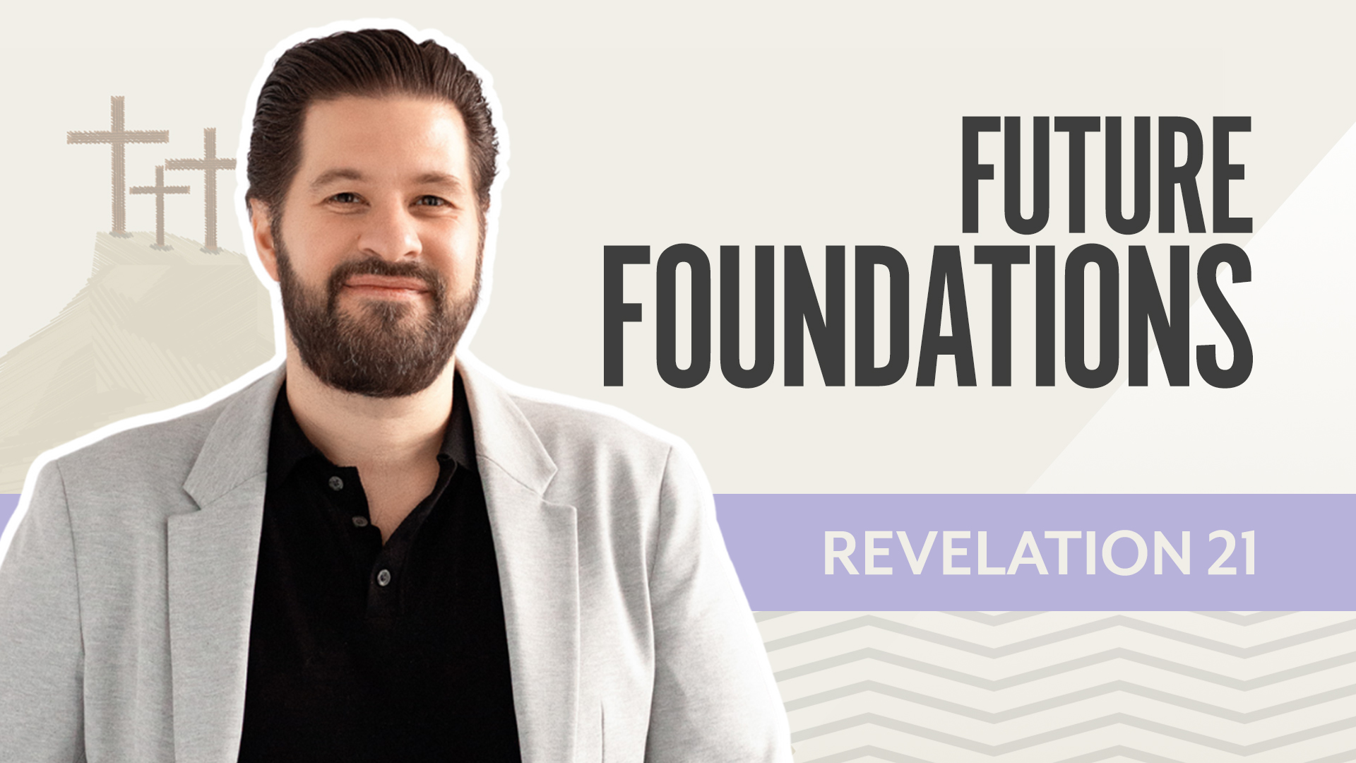 Future Foundations; Revelation 21