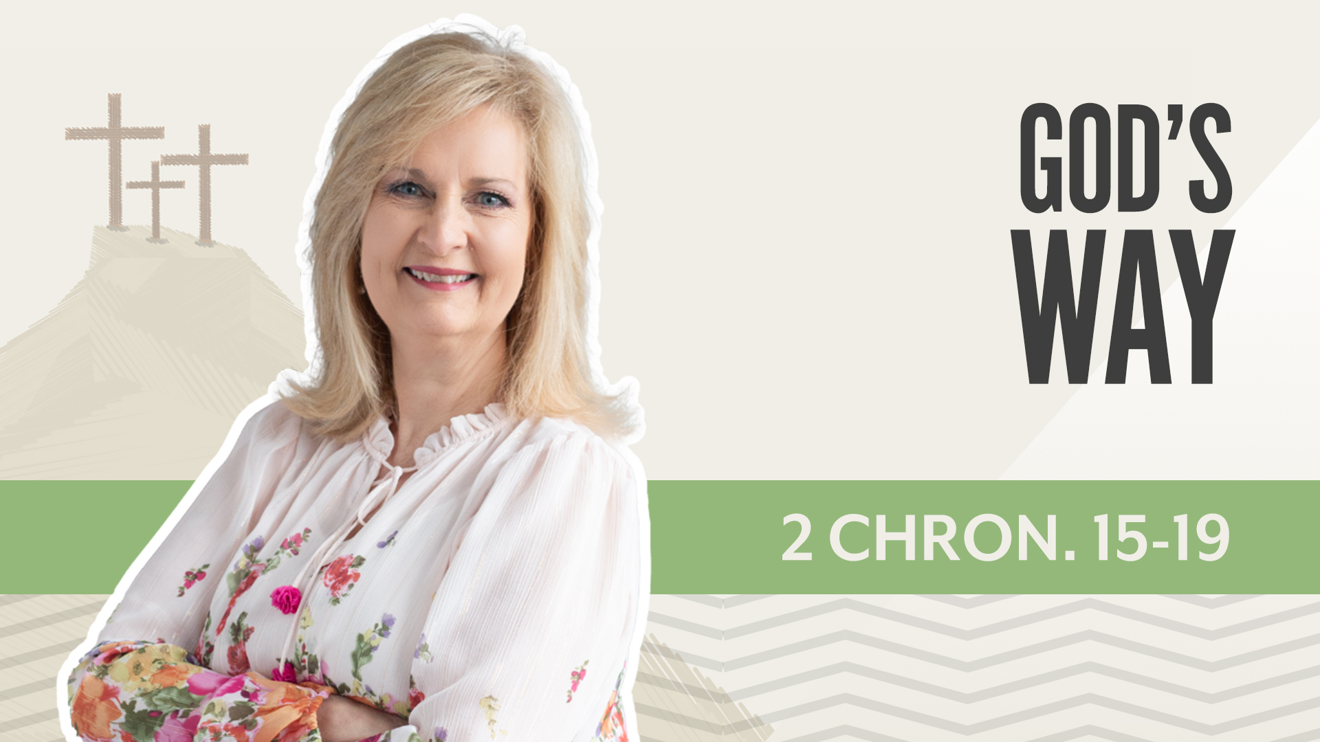 God's Way; 2 Chronicles 15-19