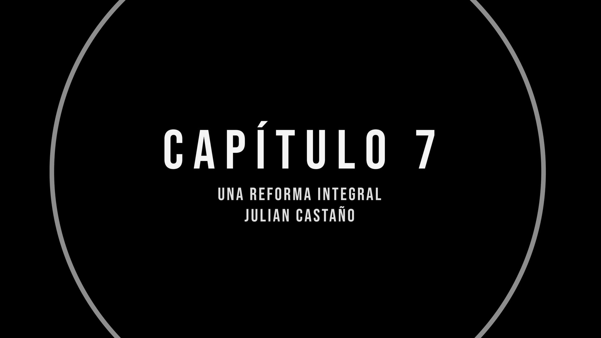 Captulo 7  -  Una Reforma Integral