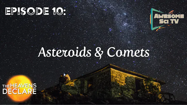 S1E10 Asteroids and Comets
