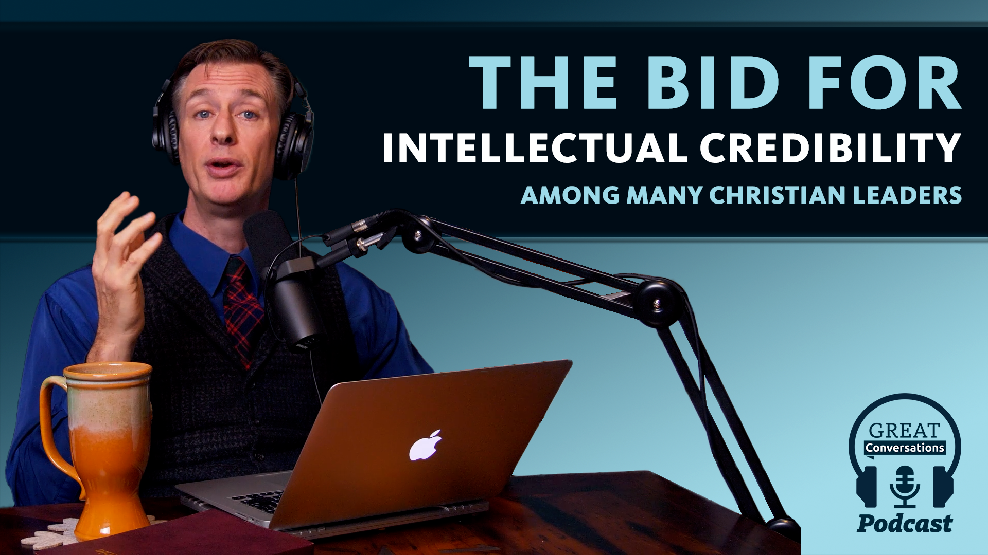 S3E3 The bid for Intellectual Credibility‚ among many Christian leaders