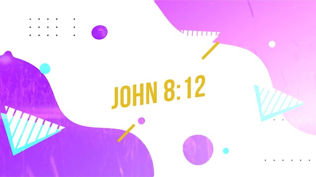 The Light of Life (John 8:12)