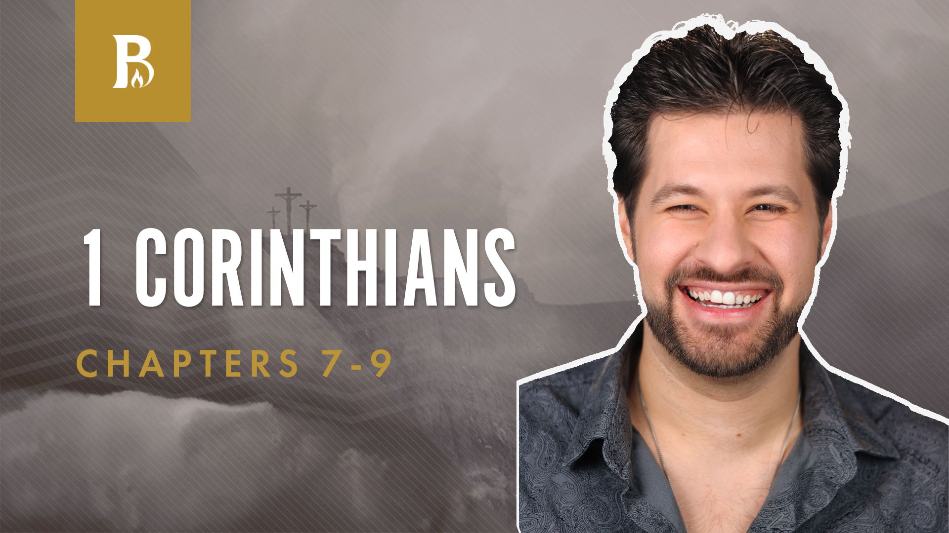 Living From the Gospel; 1 Corinthians 7-9