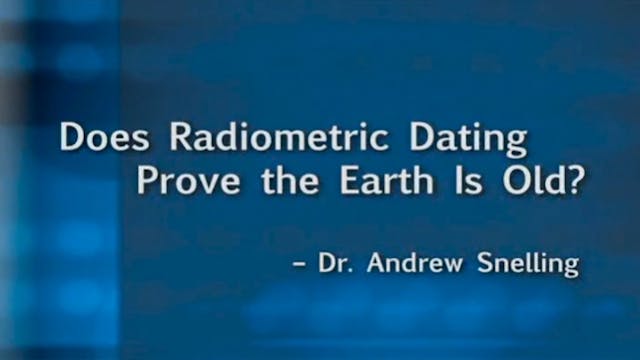 Does Radiometric Dating Prove the Ear...