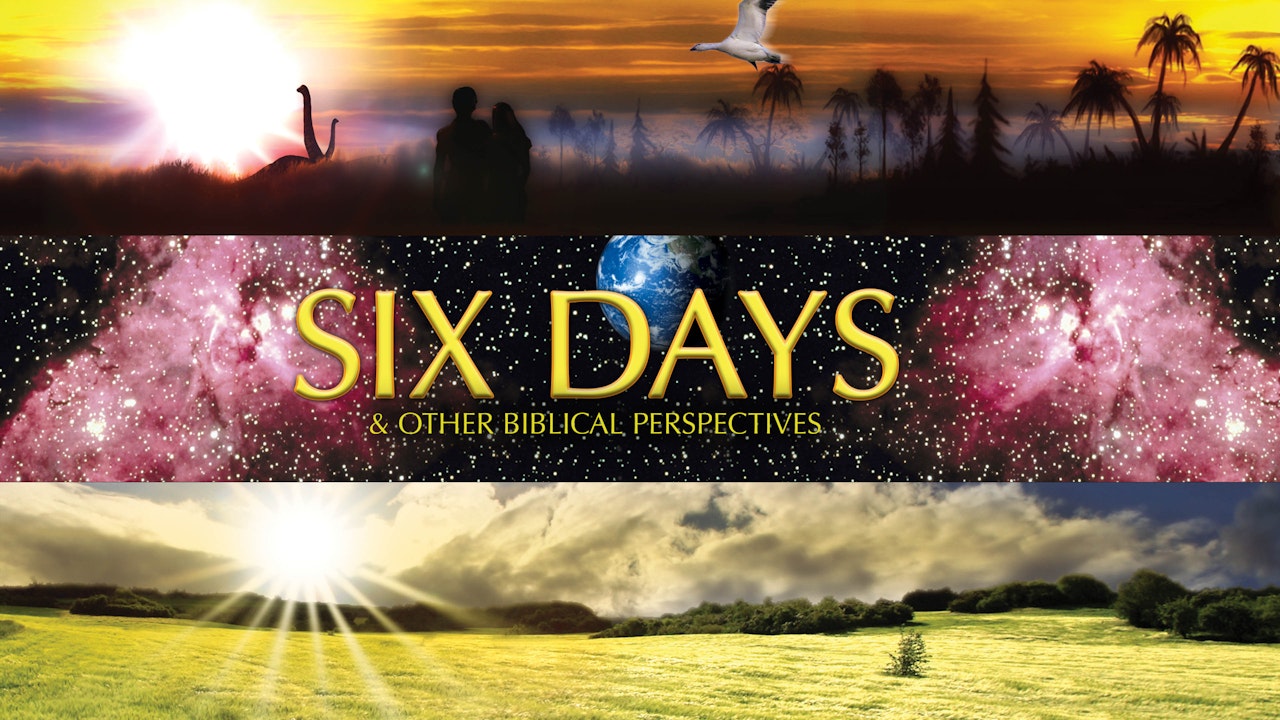 Six Days & Other Biblical Perspectives