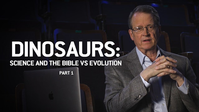 S1E20 Dinosaurs: Science and the Bible vs Evolution P1