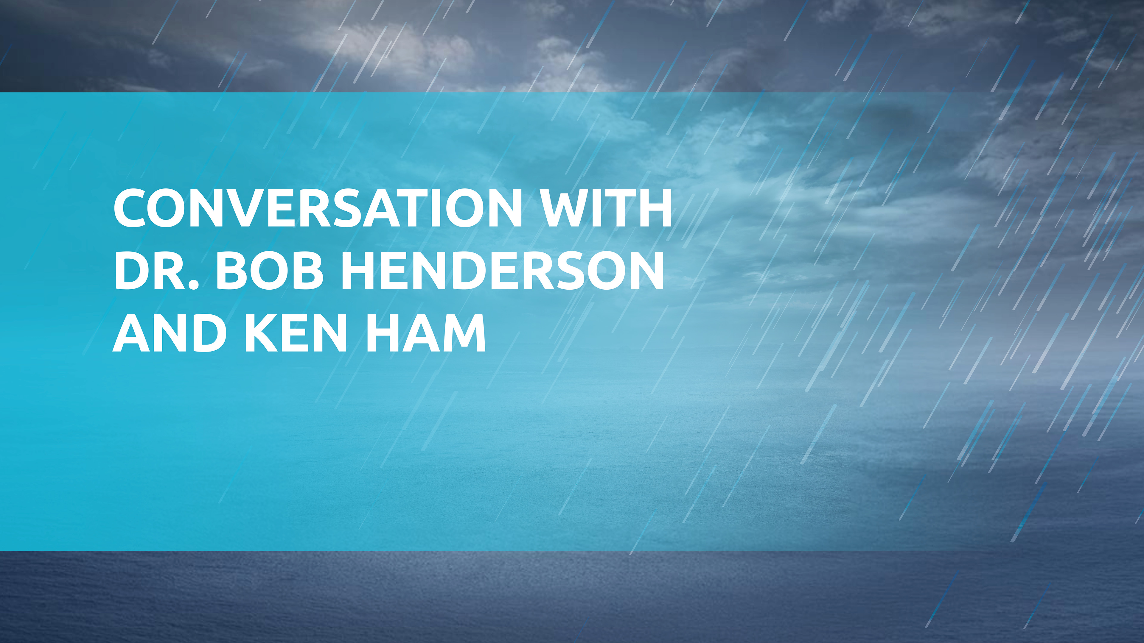 Ken Ham: Conversation with Bob Henderson