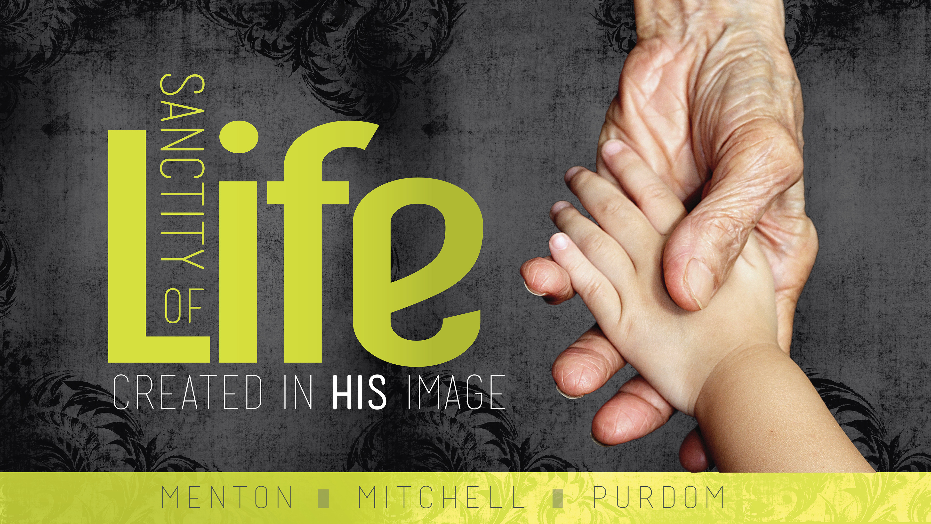 The Sanctity of Life